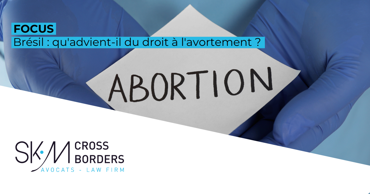 Brésil : qu'advient-il du droit à l'avortement ?